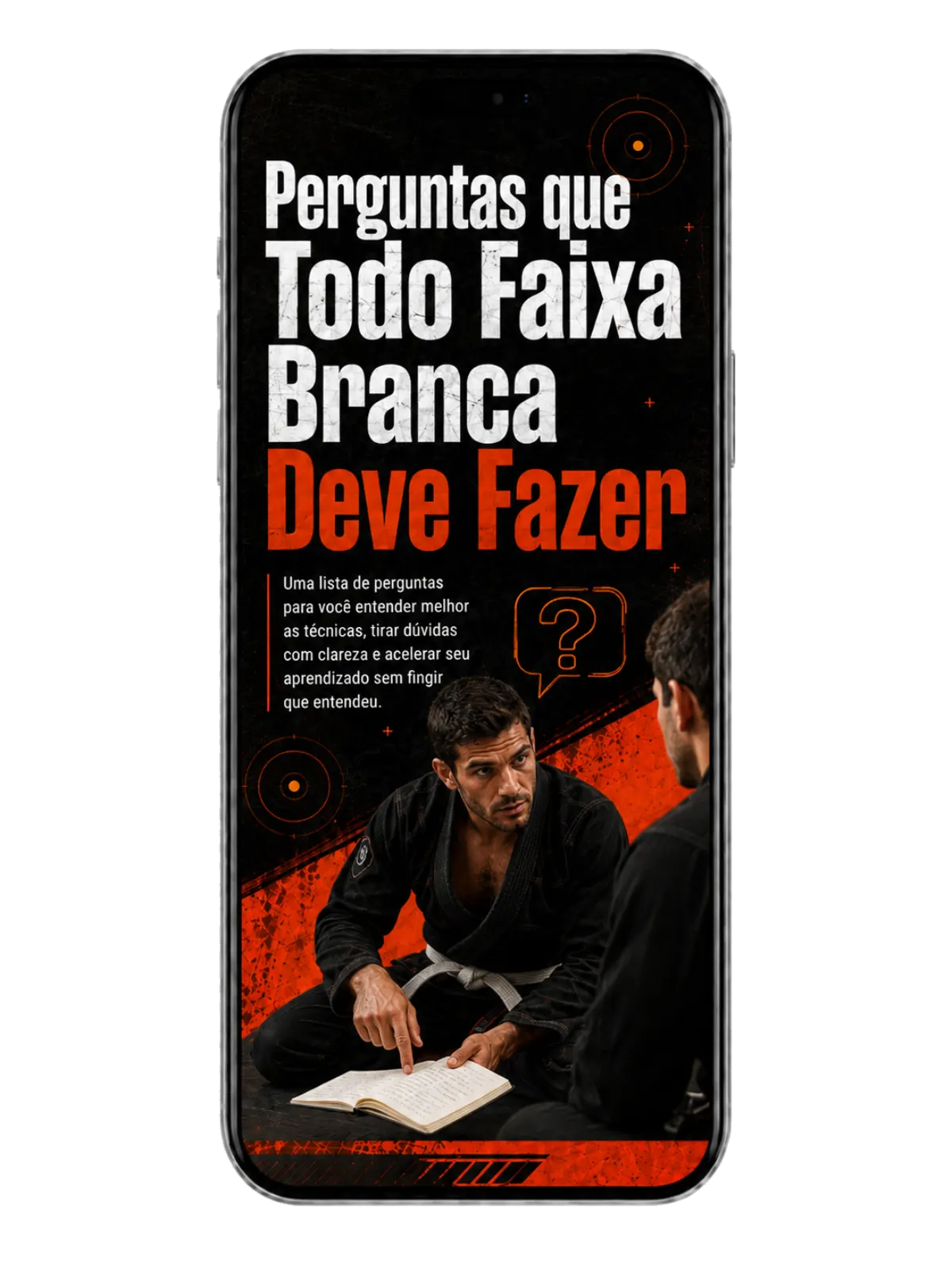 Perguntas que Todo Faixa Branca Deve Fazer